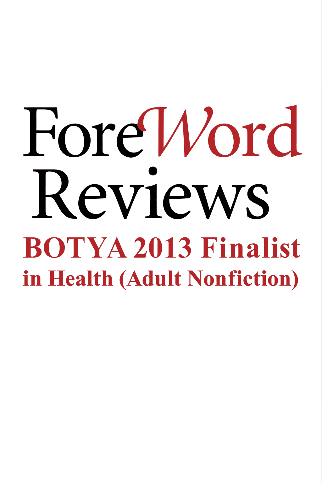 ForeWord Reviews BOTYA 2013 Health Finalist