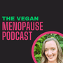 Vegan menopause protein tips with Vesanto Melina for healthy aging and longevity.